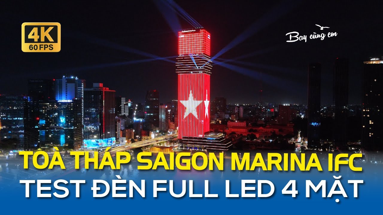 TOÀ THÁP SAIGON MARINA IFC TEST ĐÈN FULL LED 4 MẶT