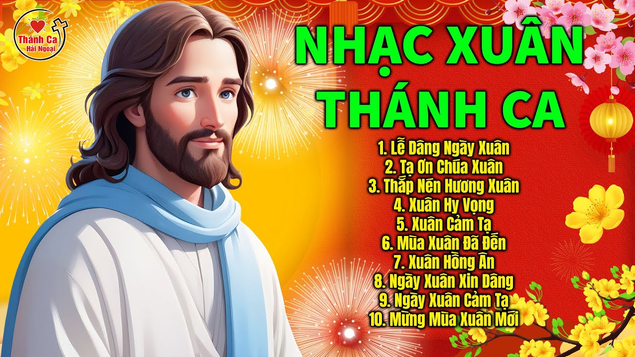 Thánh Ca Đón Xuân Hay Nhất 2026 | Lễ Dâng Ngày Xuân | Thánh Ca Chào Xuân Năm Mới 2026