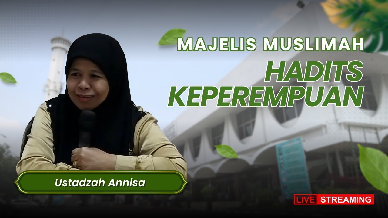 [LIVE] HADIST KEPEREMPUANAN- SABTU - (14 FEBRUARI 2026)