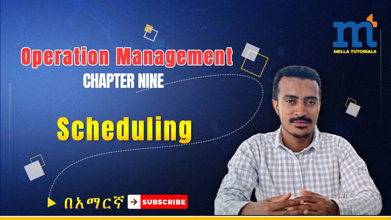 Operation Management: Chapter Nine: Scheduling  