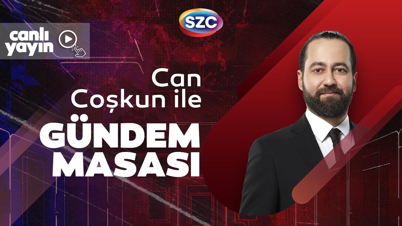 #CANLI Gündem Masası