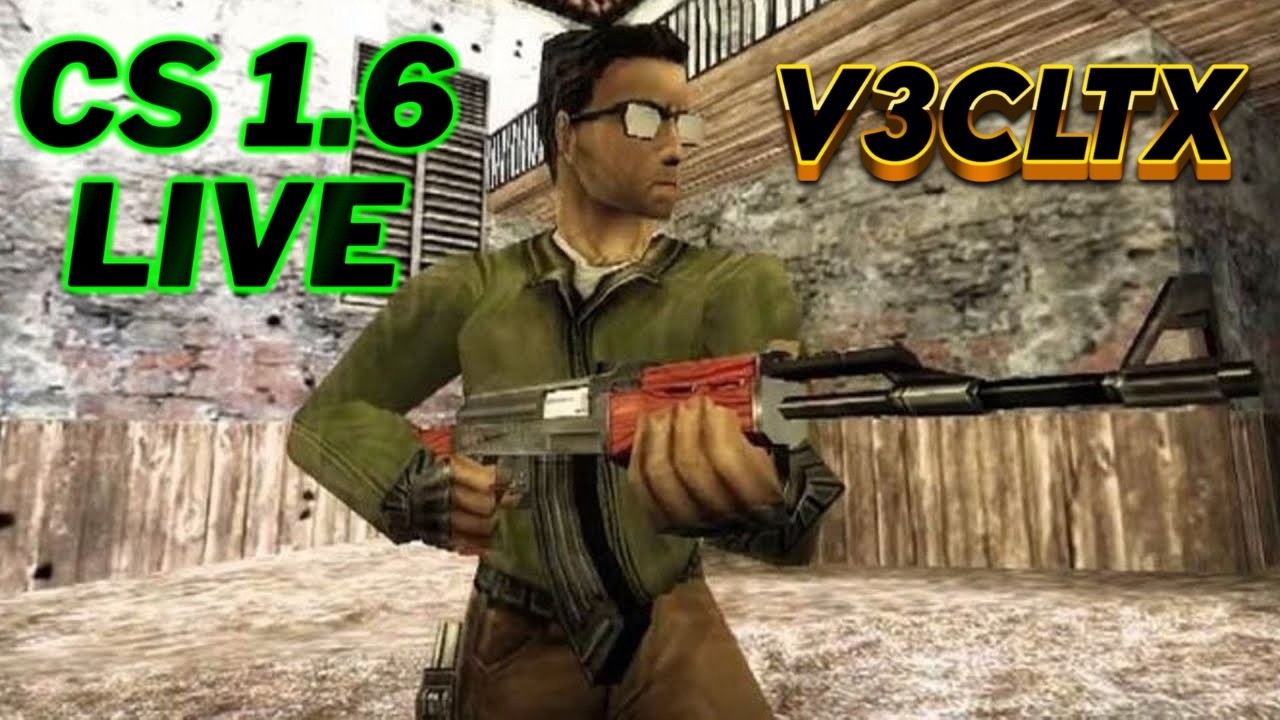 CS 1.6 Competitive Live | Full HD Stream | V3CLTX