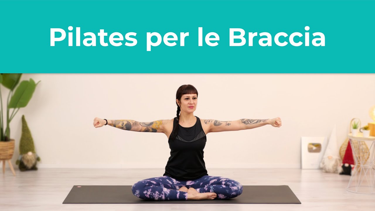 Pilates per le braccia in 10 Minuti - Esercizi per braccia forti e toniche