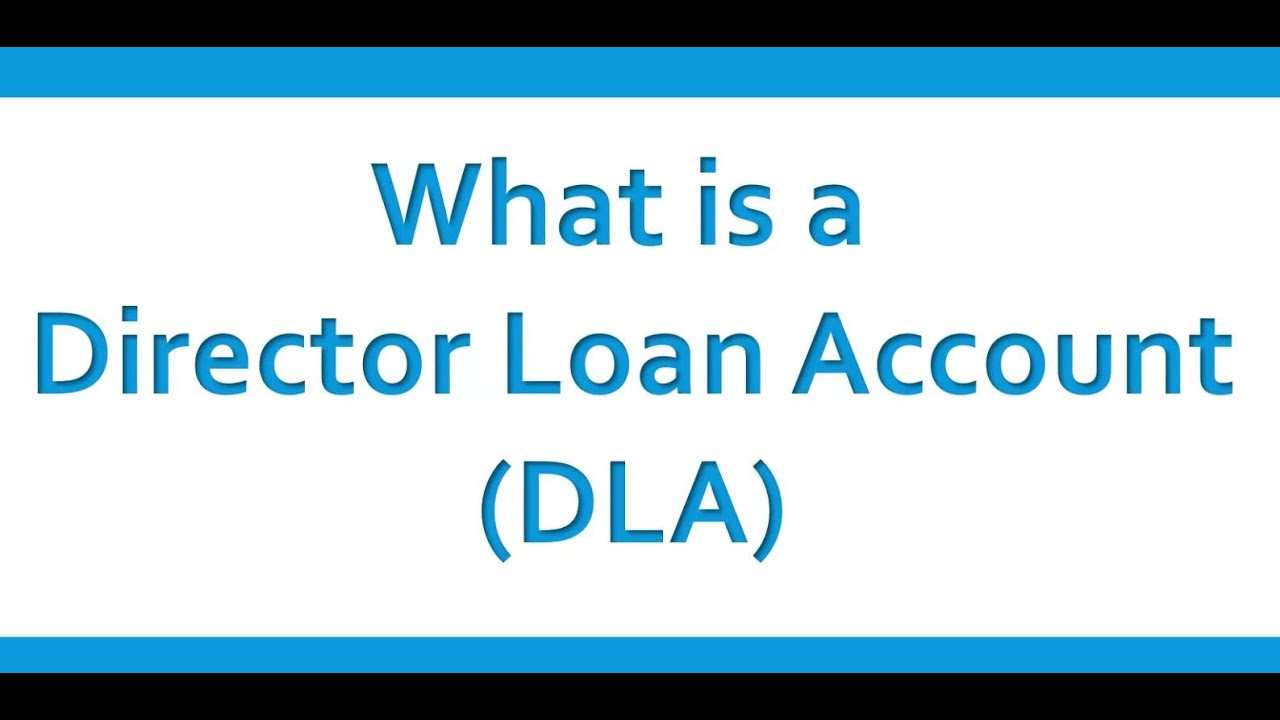 Directors Loan Account Explained