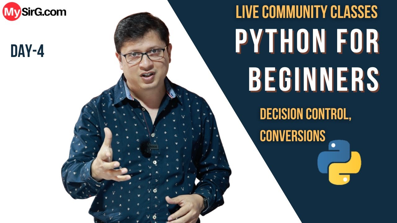 Decision Control in Python | LIVE Community Classes | MySirG