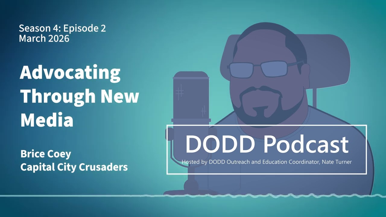 Advocating Through New Media - Ohio DODD Podcast - Season 4: Episode 2
