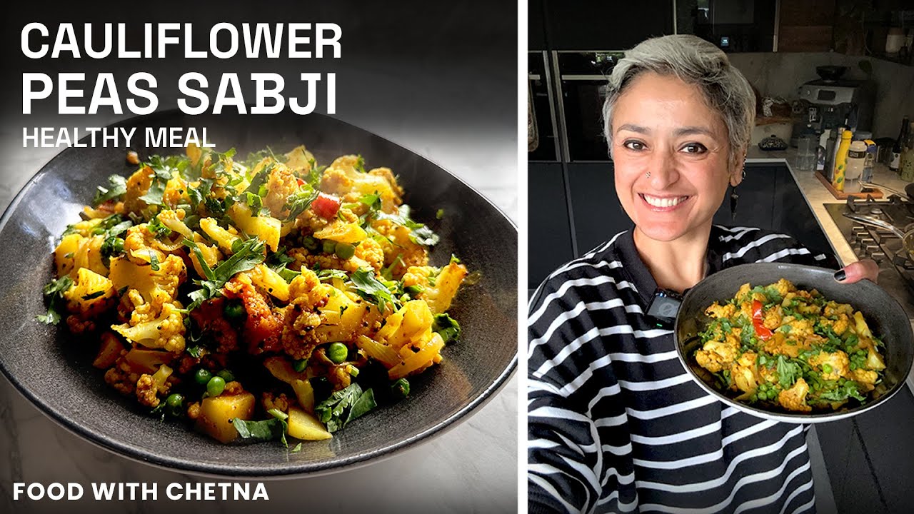 HEALTHY MEALS IN 15 MINUTES | Cauliflower & Peas Sabji (Gobhi Matar)