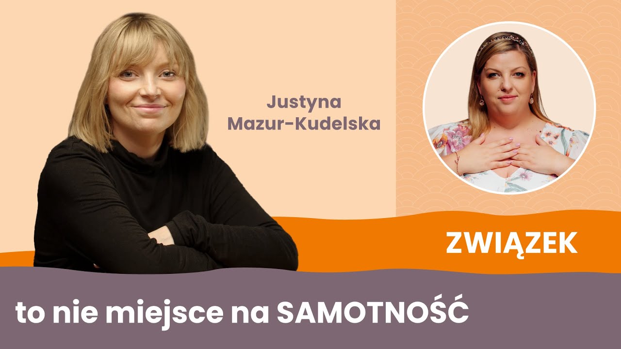 Justyna Mazur-Kudelska: Wróciłam do siebie i otworzyłam się na nowe | Zrób z życia Arcydzieło #43