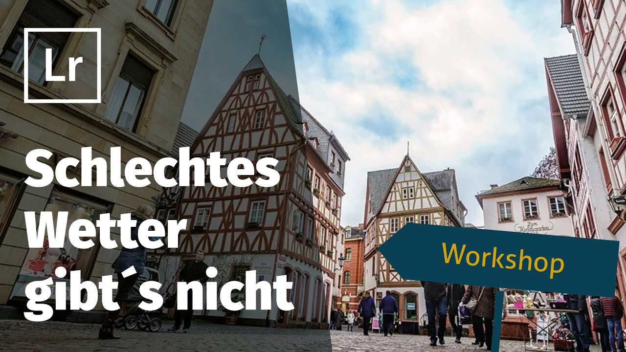 Lightroom: Schlechtes Wetter? Gibt´s nicht!