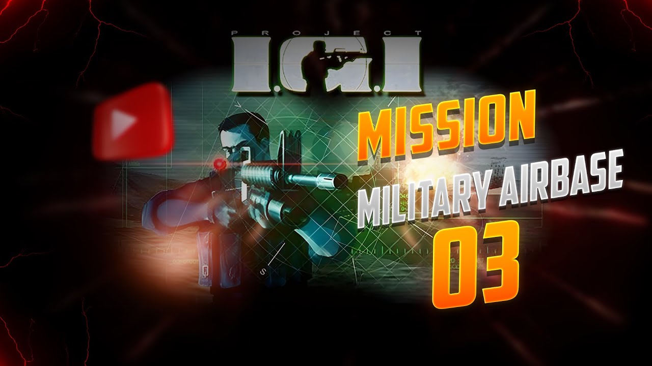 I G I 1 Mission 03 Military Airbase