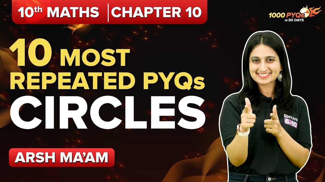 Circles Class 10 Maths Previous Year Questions (Most Repeated) | CBSE Class 10 Boards 2023 | BYJU'S