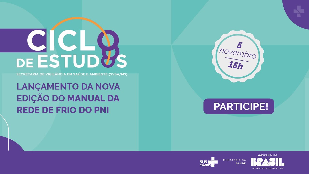 CICLO DE ESTUDOS DA SECRETARIA DE VIGIL&Acirc;NCIA EM SA&Uacute;DE E AMBIENTE