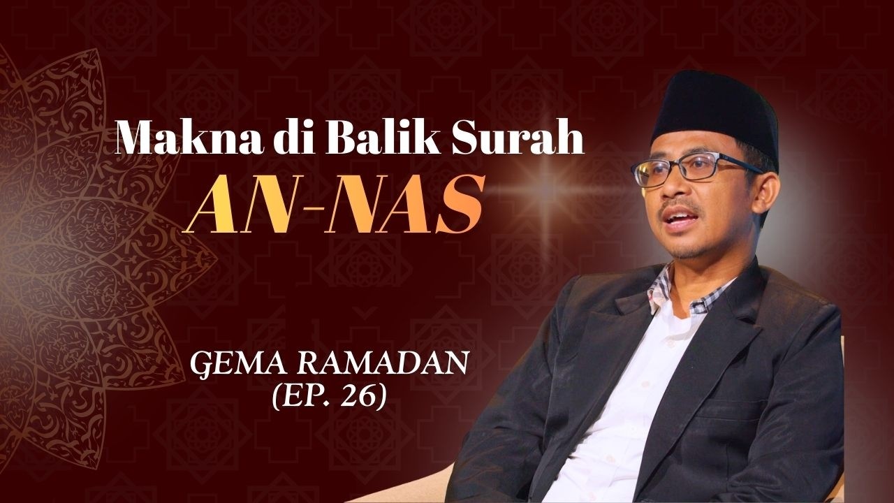 GEMA RAMADHAN - SURAH AN-NAS