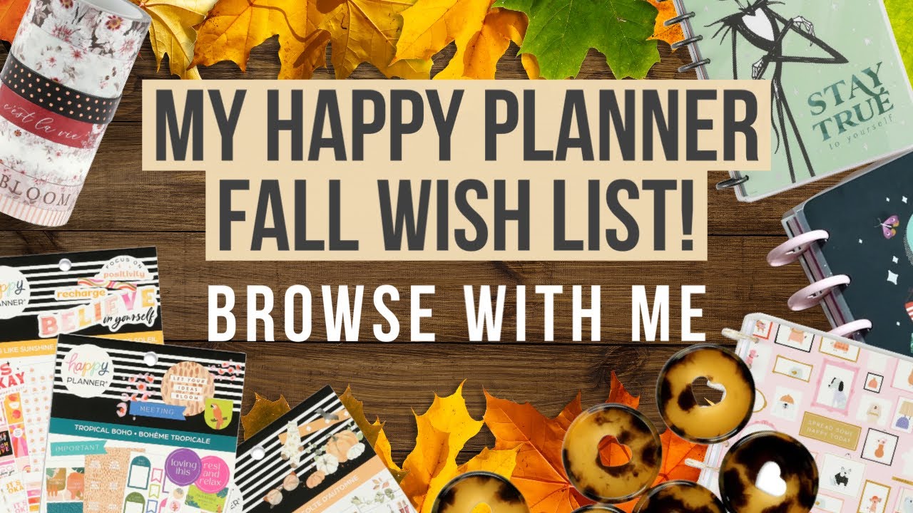 My Happy Planner Fall 2022 Release Wish List - Browse With Me & Let's Talk New Planners & Stickers!
