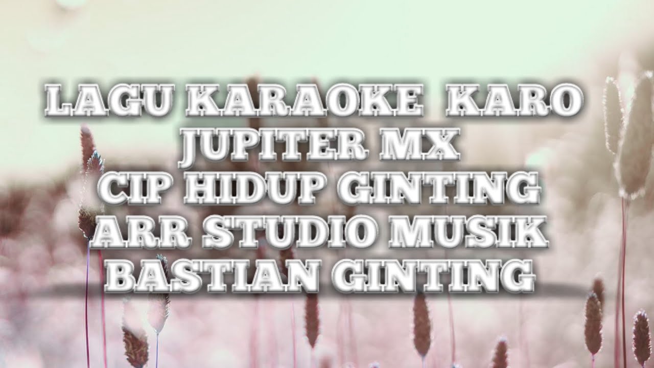 JUPITER MX ||KARAOKE || LAGU KARO HIDUP GINTING|| #jupitermx #karaokekaro #bastianchanneltv