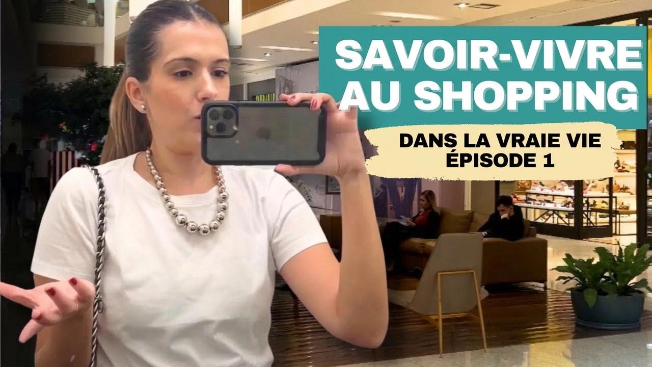 Les codes de conduite au centre commercial | Étiquette au quotidien Ep.1