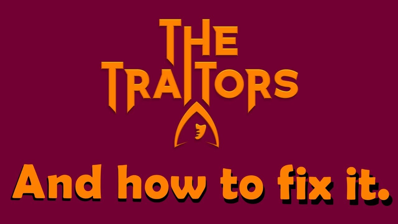 How we could fix The Traitors