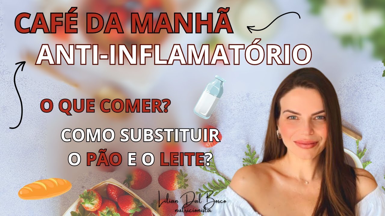 Como é um café da manhã anti-inflamatório? O que comer? Como substituir o pão e o leite?