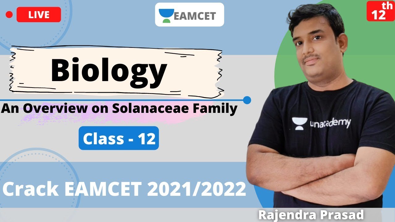 Ts & Ap EAMCET | An Overview on Solanaceae Family | Biology | Class - 12 | Lecture - 1 | EAMCET 2021