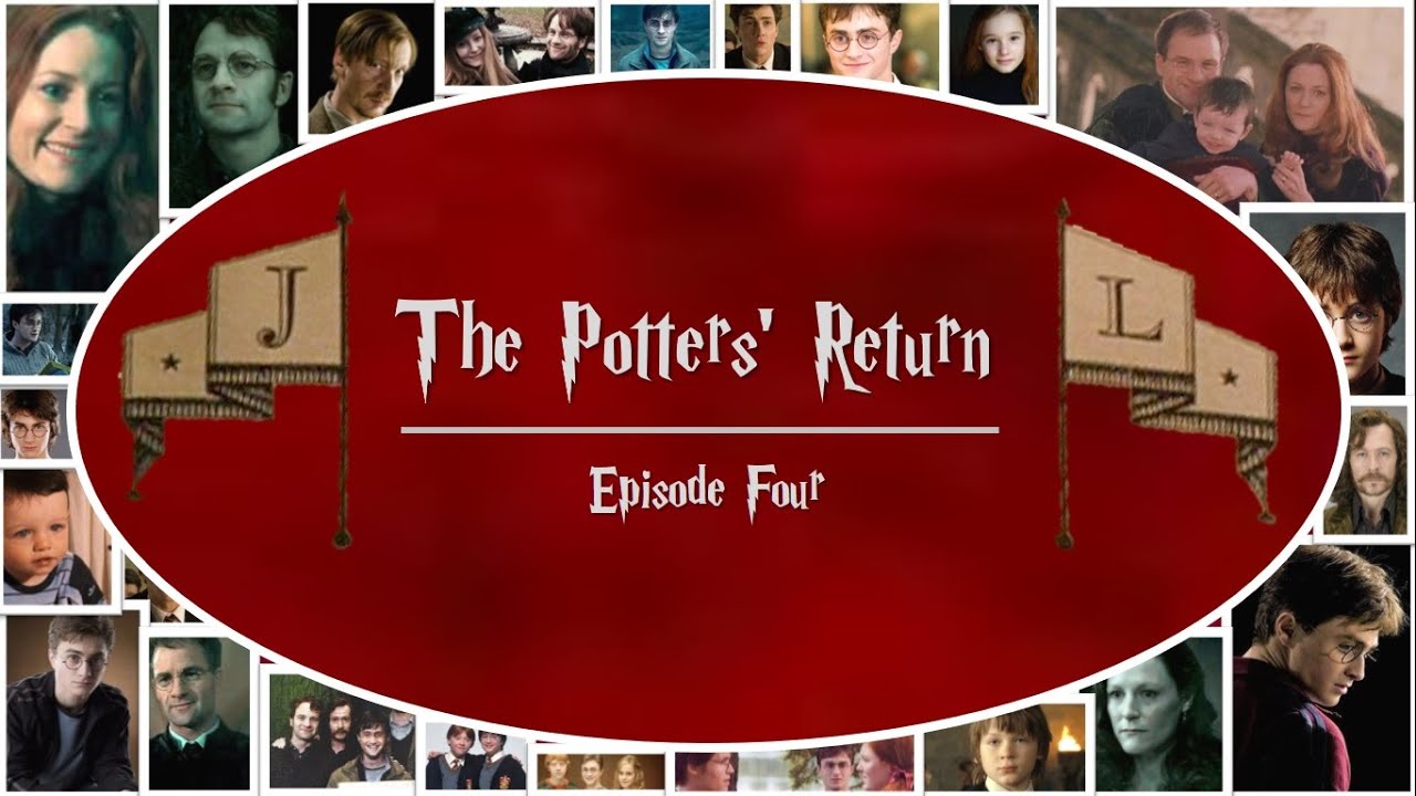 The Potters' Return - Episode 4 | Harry Potter FanFic Forever