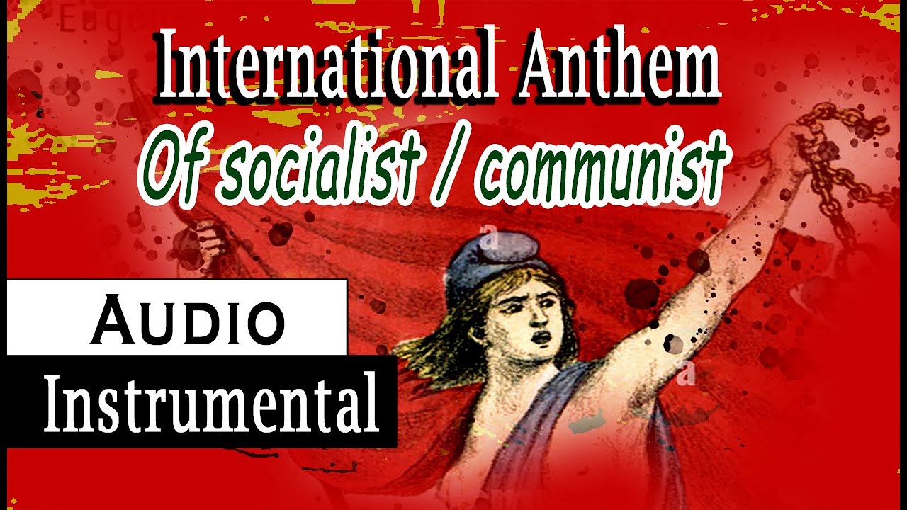 International Anthem of socialist in Instrumantal / song of communist  Nepal / Eugene poitter /