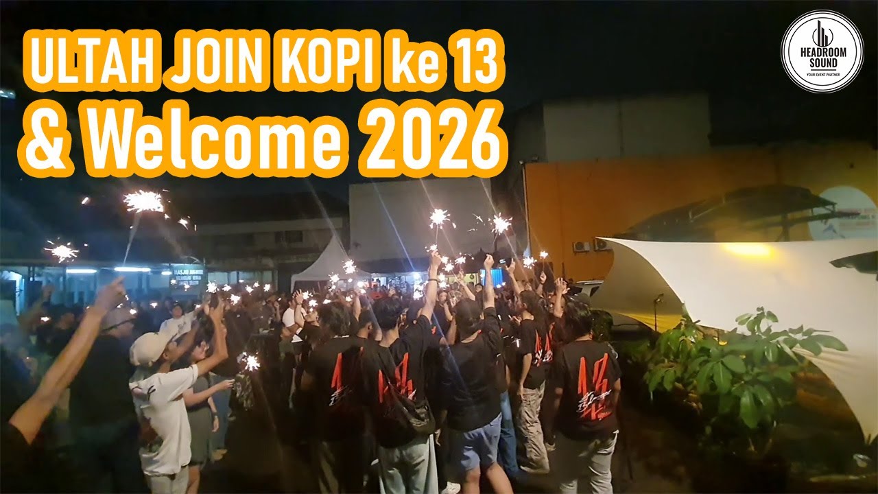 "Perayaan Tahun Baru 2026 & Ulang Tahun Join Kopi ke-13! Headroom Sound hadir di Blok M Jakarta!"