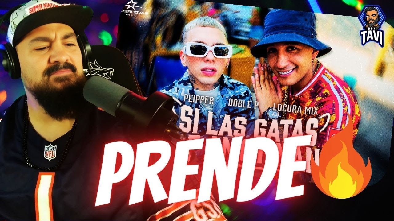 REACCION A SI LA GATA SE AMOTINAN - Peipper, Doble p, Locura mix