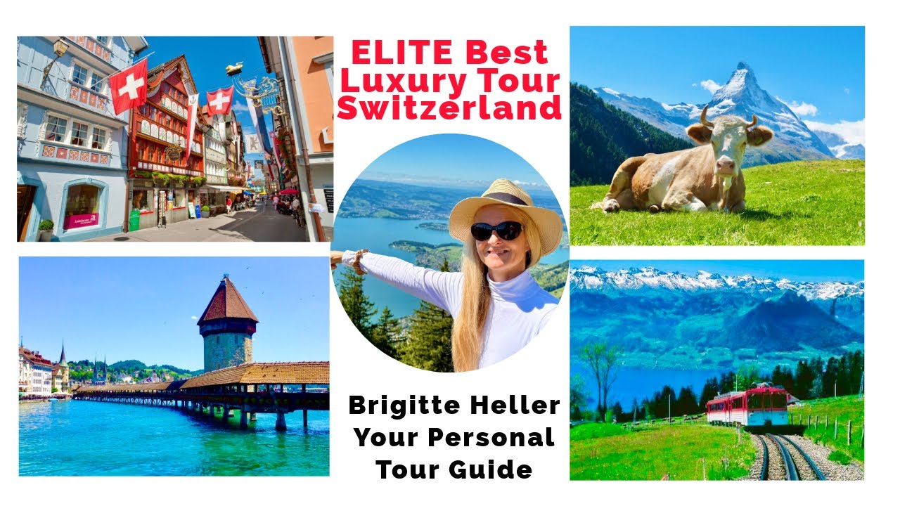 BEST of SWITZERLAND with personal tour guide Brigitte