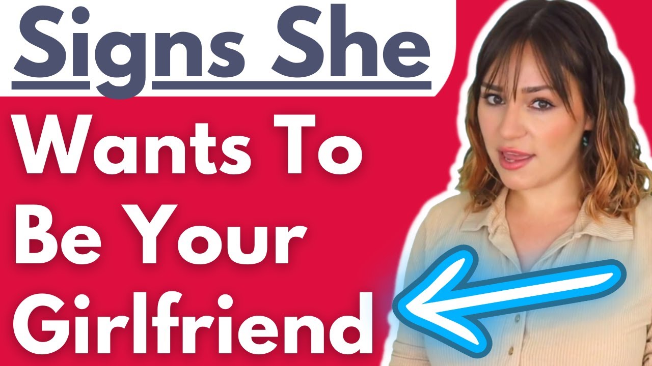 17 Signs She Wants To Be Your Girlfriend