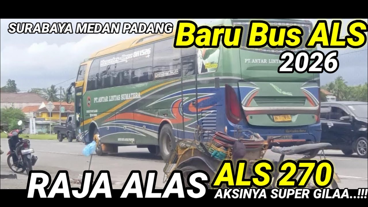 Update ‼️..@.JARANG Lewat Di Tahun 2026 Super Gilaa Aksinya..!! ALS 270 Surabaya Medan Padang.