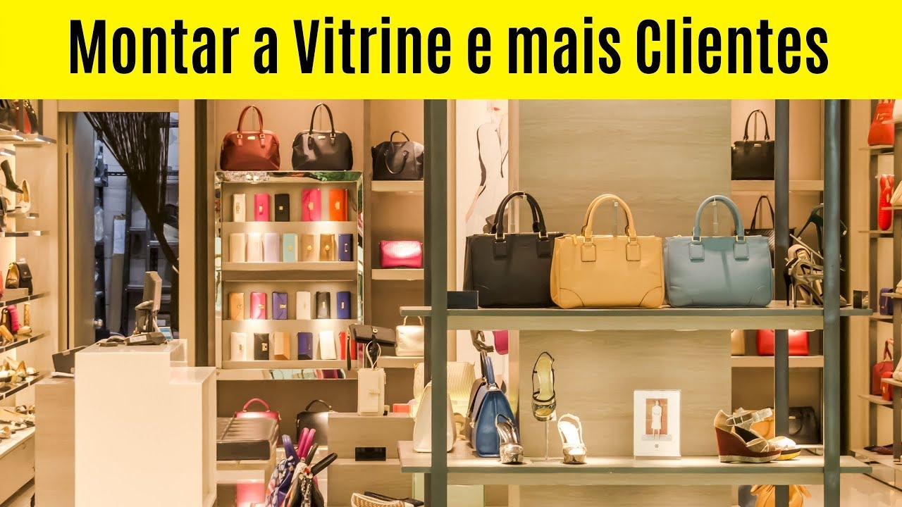 Dicas para Montar a Vitrine e Ganhar mais Clientes