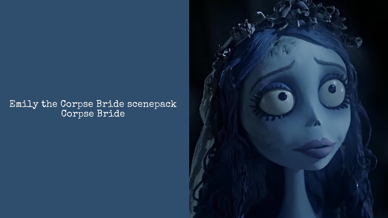 Emily the Corpse Bride scenepack (Corpse Bride) 1080p
