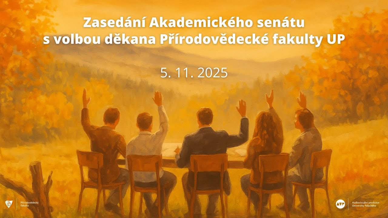 Zased&aacute;n&iacute; Akademick&eacute;ho sen&aacute;tu s volbou děkana PřF UP