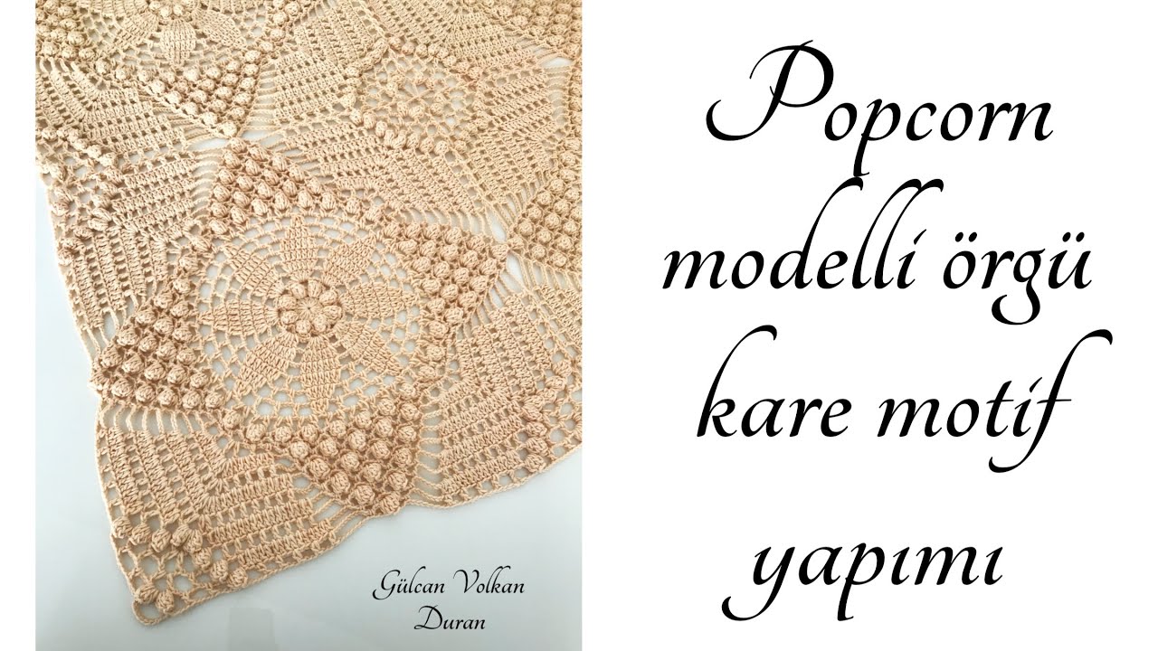 Popcorn Kare Motif Örgü Yapımı - Part 1
