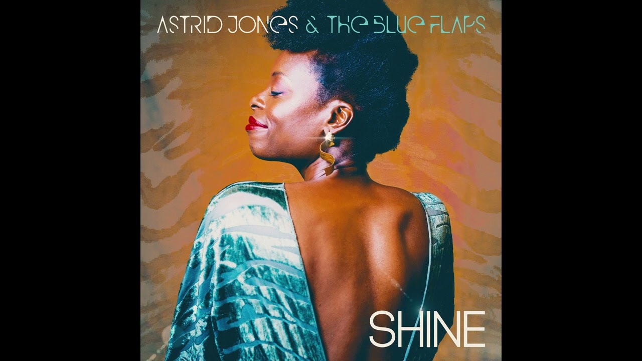 SHINE (Astrid Jones & The Blue Flaps)