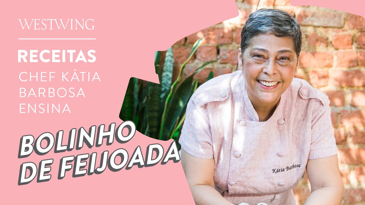 RECEITA: BOLINHO DE FEIJOADA com Kátia Barbosa | #WestwingBR