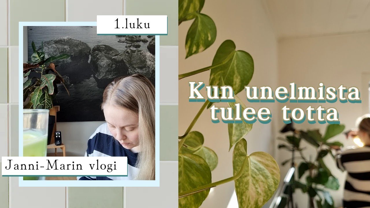 KUN UNELMISTA TULEE TOTTA 🌱 | VLOGI