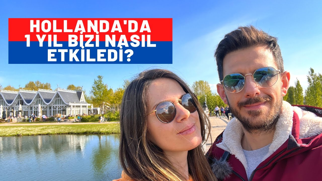 🇳🇱 Hollanda'da Hayat Nasıl? Hollanda Yaşamak İçin ideal Ülke Mi? 1Yıl Sonunda Objektif Yorumlar