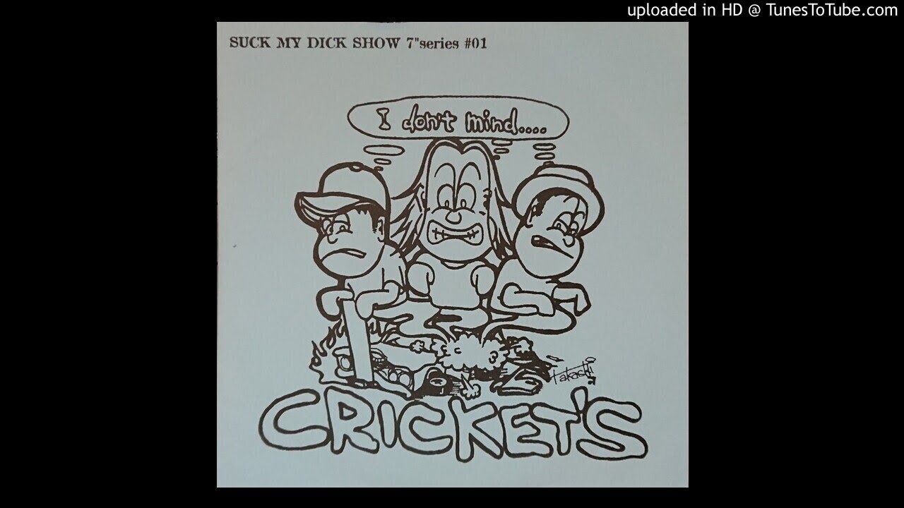 CRICKET'S ‎– I don't mind.... 7