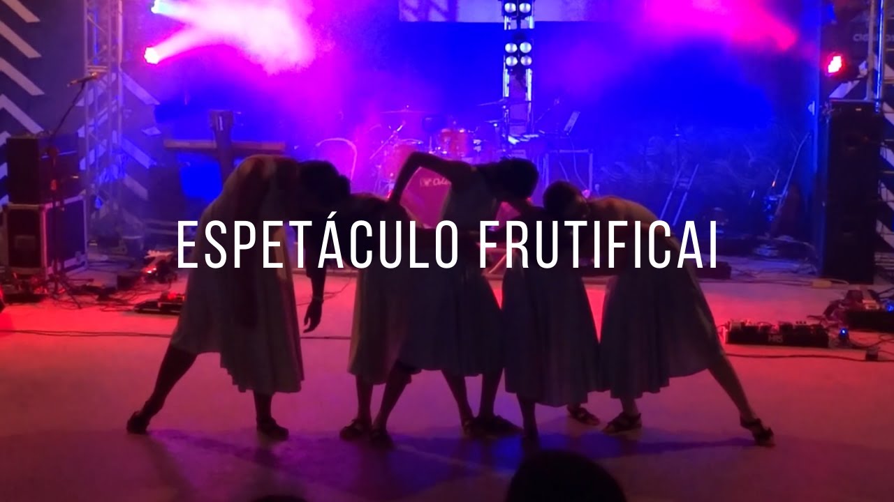 Espet&aacute;culo Frutificai / Congresso Estadual da Jubrac MA 2019