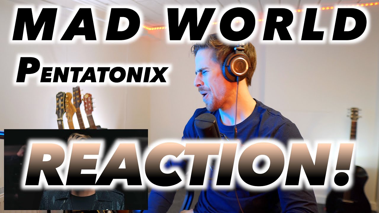 Pentatonix - Mad World (Gary Jules cover) FIRST REACTION! (THEY STILL SURPRISE ME EVERY TIME!)