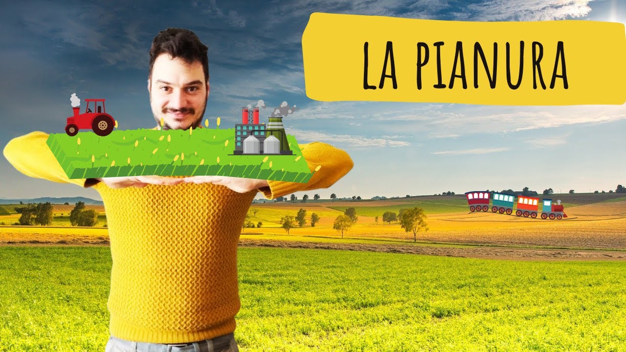 LA PIANURA - La geografia spiegata FACILE