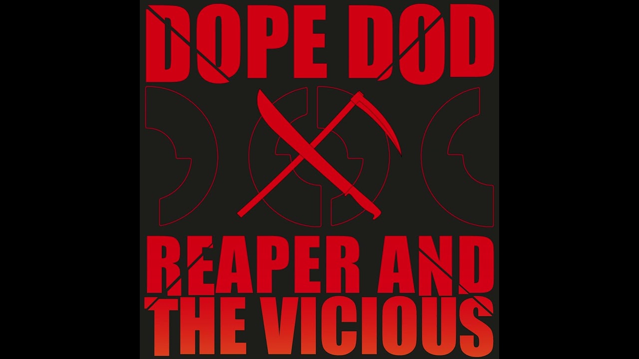 Dope D.O.D. - Reaper and the Vicious (Prod. Chubeats)