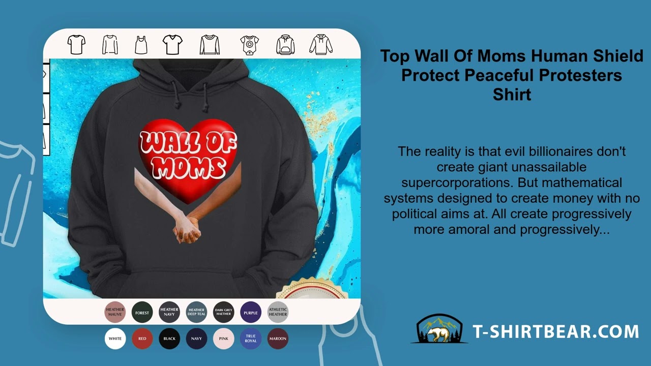Top Wall Of Moms Human Shield Protect Peaceful Protesters Shirt