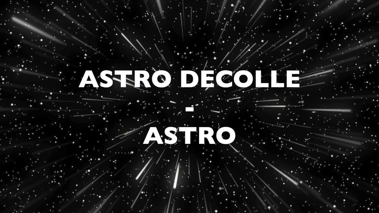 ASTRO DECOLLE - ASTRO