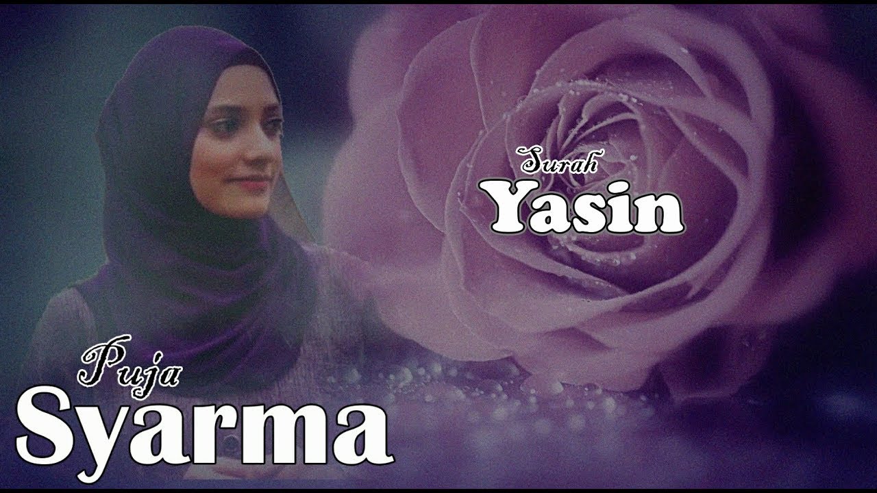 New Beautifull Voice Surah Yasin Most Beautiful Voice  Puja Syarma Quran Recitation Surah YaSin