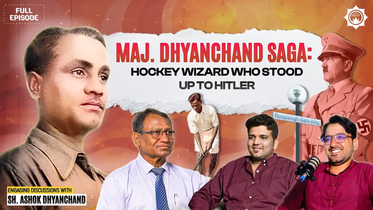 Maj. Dhyanchand Saga: Hockey Wizard Who Stood to Hitler | WLP Episode 3 | Ft. Ashok Dhyanchand