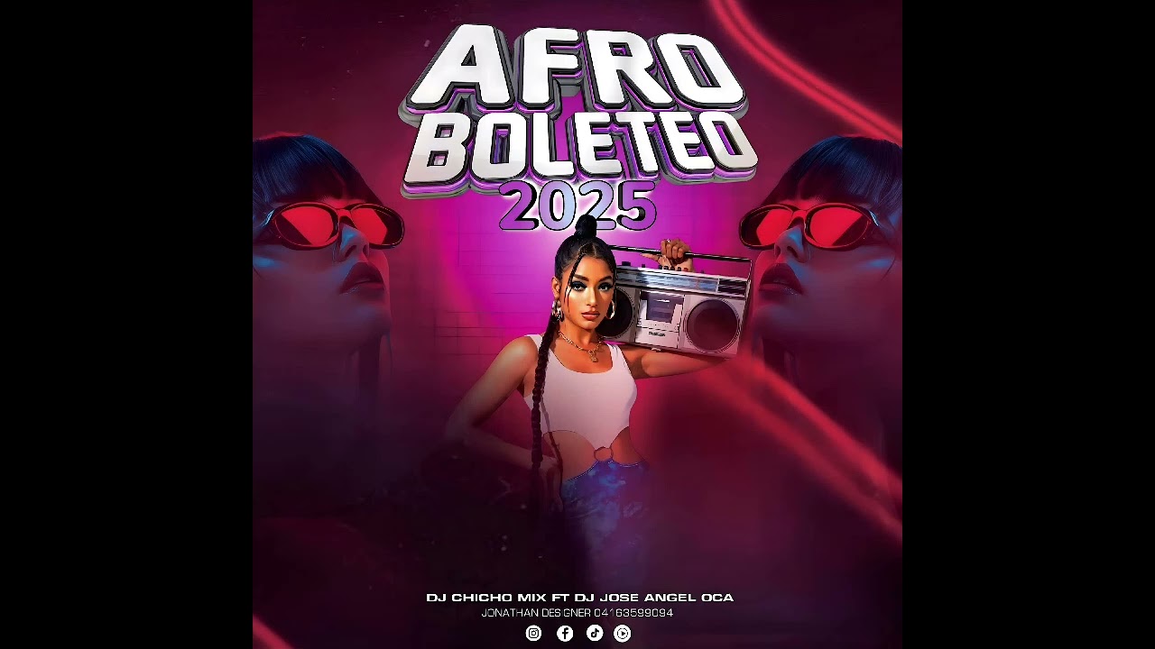 Afro Boleteo 2025 - Dj Chicho Mix FT Dj Jose Angel Oca