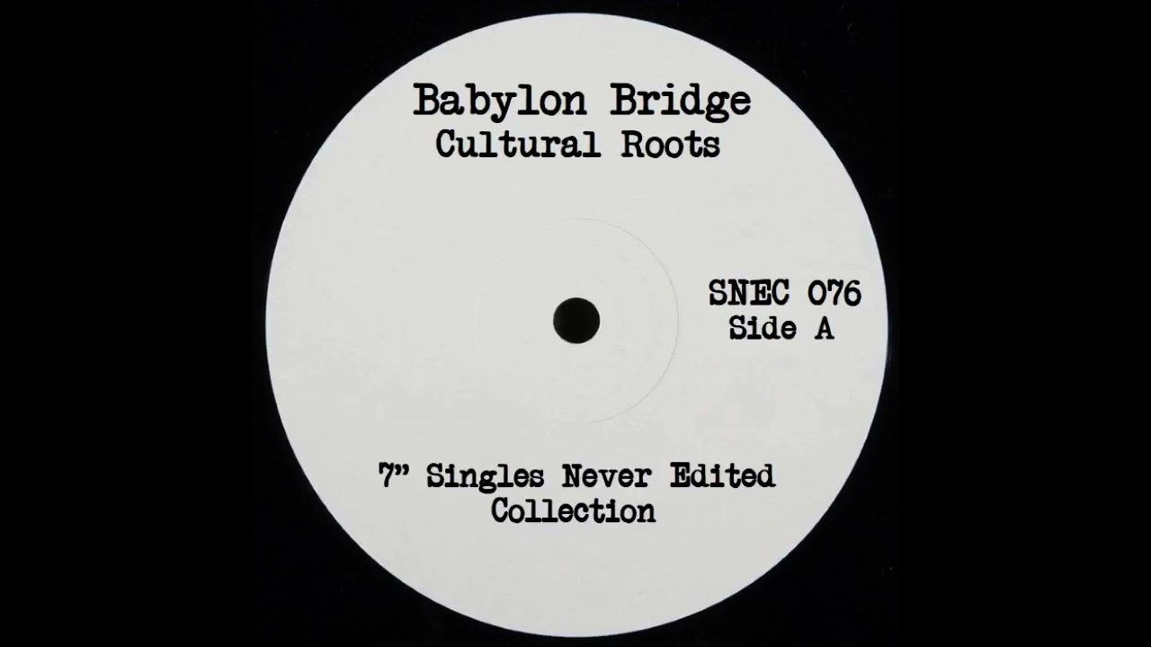 Cultural Roots - Babylon Bridge / Revolutionaries - Babylon Bridge Dub