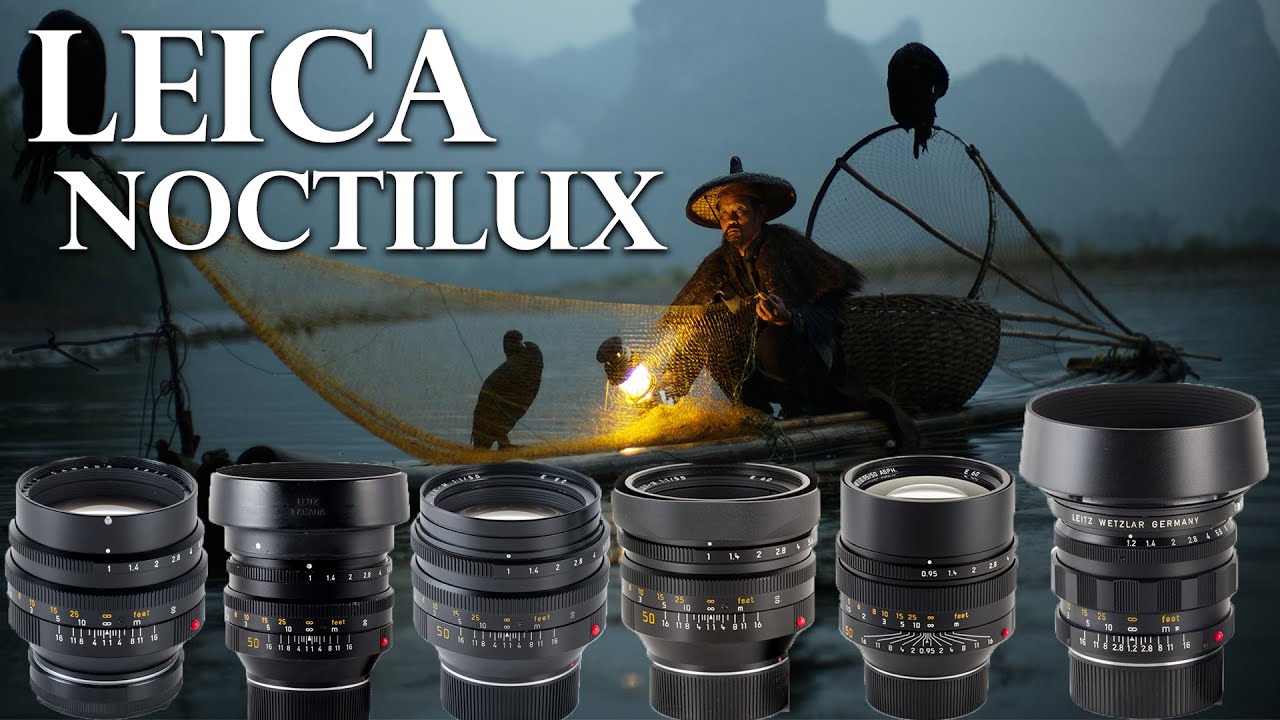【Leica Noctilux】50mm那麼多版本1.2 1.0 0.95 Asph，它們有甚麼不同？